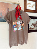 The Hold Your Horses T-Shirt