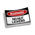 No Nut Lickers Hard Hat Decal