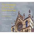 The Synagogues of New York's Lower East Side: A Retrospective and Contemporary View, 2nd Edition - Paperback