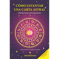 Cómo levantar una carta astral. Manual para principiantes - Paperback