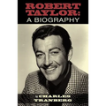 Robert Taylor: A Biography - Paperback