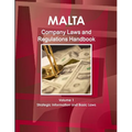 Malta Company Laws and Regulations Handbook Volume 1 Strategic Information and Basic Laws - Paperback