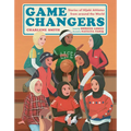 Game Changers: Stories of Hijabi Athletes from Around the World - Hardcover