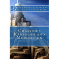 Chassidus Kabbalah & Meditation - Paperback