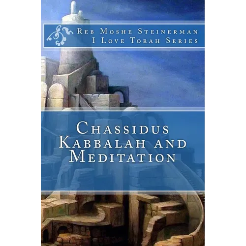Chassidus Kabbalah & Meditation - Paperback