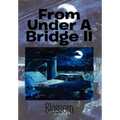 From Under a Bridge II - Hardcover