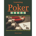 Learning Poker: (Beginner, Intermediate, and Advanced) - Paperback