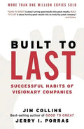 Built to Last: Successful Habits of Visionary Companies - Hardcover