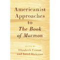 Americanist Approaches to The Book of Mormon - Paperback