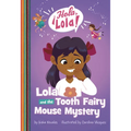 Lola and the Tooth Fairy Mouse Mystery - Paperback