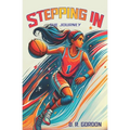 Stepping In: The Journey - Paperback