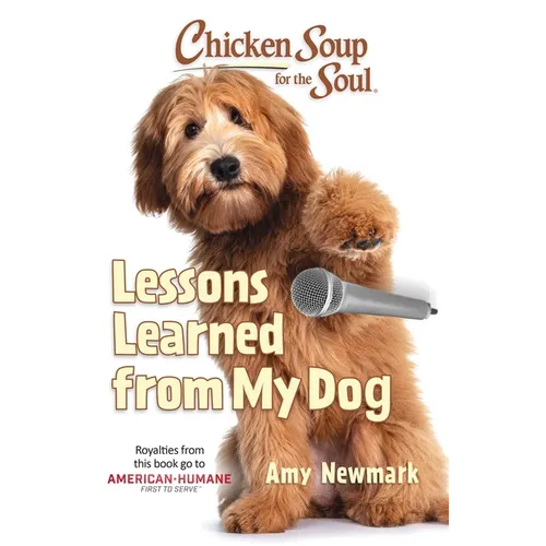 Chicken Soup for the Soul: Lessons Learned from My Dog - Paperback