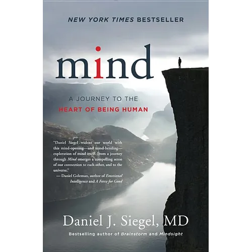 Mind: A Journey to the Heart of Being Human - Hardcover