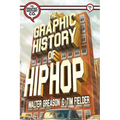 The Graphic History of Hip Hop - Hardcover