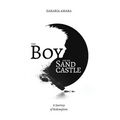The Boy and His Sandcastle: A Journey of Redemption (A True Story) - Hardcover