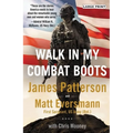 Walk in My Combat Boots: True Stories from America's Bravest Warriors - Paperback