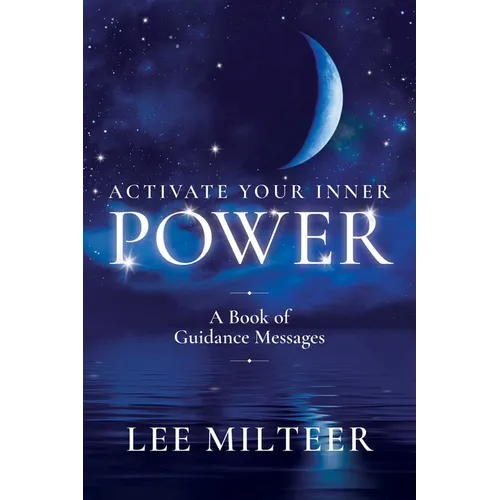 Activate Your Inner Power: A Book of Guidance Messages - Paperback