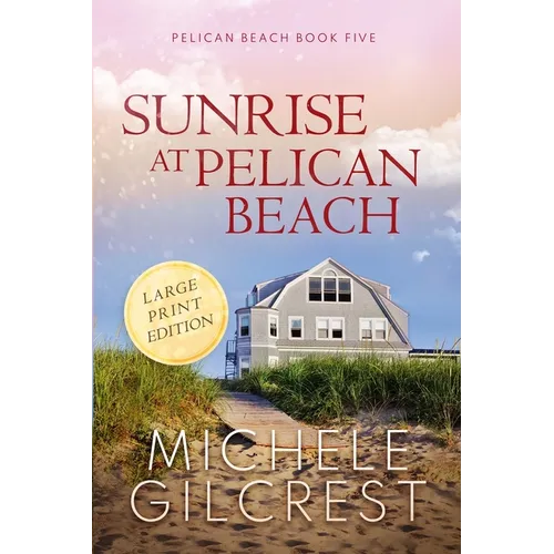 Sunrise at Pelican Beach (Pelican Beach Book 5) - Paperback