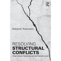 Resolving Structural Conflicts: How Violent Systems Can Be Transformed - Paperback