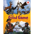 The Good Game - Hardcover
