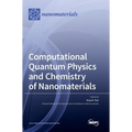 Computational Quantum Physics and Chemistry of Nanomaterials - Hardcover