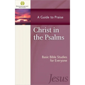 Christ in the Psalms: A Guide to Praise - Paperback