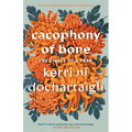 Cacophony of Bone: The Circle of a Year - Hardcover