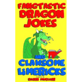 Fangtastic Dragon Jokes and Clawsome Limericks (Box Set): Hilarious Dragon-filled Fun - Paperback