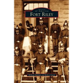 Fort Riley - Hardcover