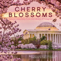 Cherry Blossoms: Sakura Collections from the Library of Congress - Hardcover