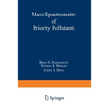 Mass Spectrometry of Priority Pollutants - Paperback