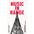 Music in Range: The Culture of Canadian Campus Radio - Paperback