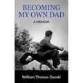 Becoming My Own Dad - Paperback