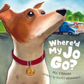 Where'd My Jo Go? - Hardcover