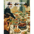 50 Family Gathering Recipes for Home - Paperback