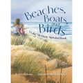 Beaches, Boats, and Birds: A Lake Michigan Alphabet Book - Hardcover
