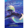 You're Breaking My Heart - Hardcover