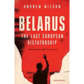 Belarus: The Last European Dictatorship - Paperback