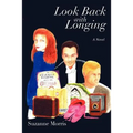 Look Back with Longing: Book One of the Clearharbour Trilogy - Paperback