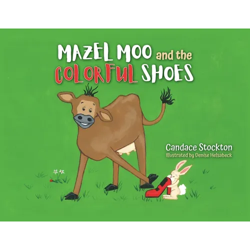 Mazel Moo and the Colorful Shoes - Paperback