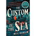 The Custom of the Sea: A Shocking True Tale of Shipwreck, Murder, and the Last Taboo - Paperback