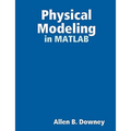 Physical Modeling in MATLAB - Paperback