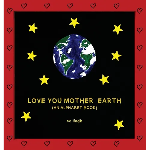 Love You Mother Earth - Hardcover