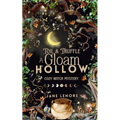 Toil & Truffle: A Gloam Hollow Cozy Witch Mystery - Paperback