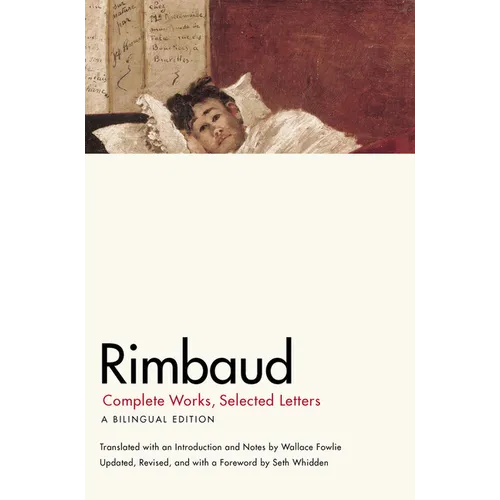 Rimbaud: Complete Works, Selected Letters, a Bilingual Edition - Paperback