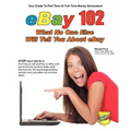eBay 102: What No One Else Will Tell You About eBay - Paperback