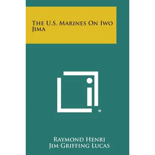 The U.S. Marines on Iwo Jima - Paperback