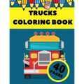 Trucks Coloring Book: Activity Coloring Book for Toddlers - Paperback