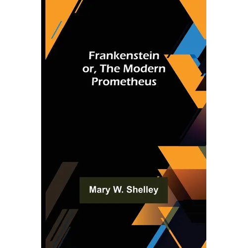 Frankenstein or, The Modern Prometheus - Paperback