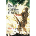 The American Experience in Vietnam: A Reader - Paperback